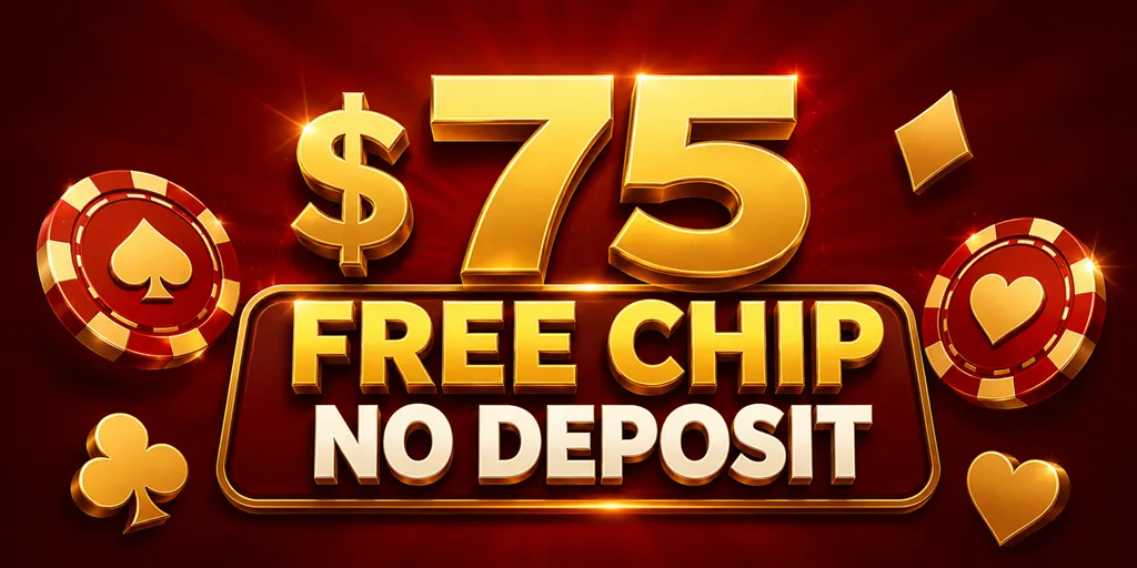 $75 Free Chip No Deposit